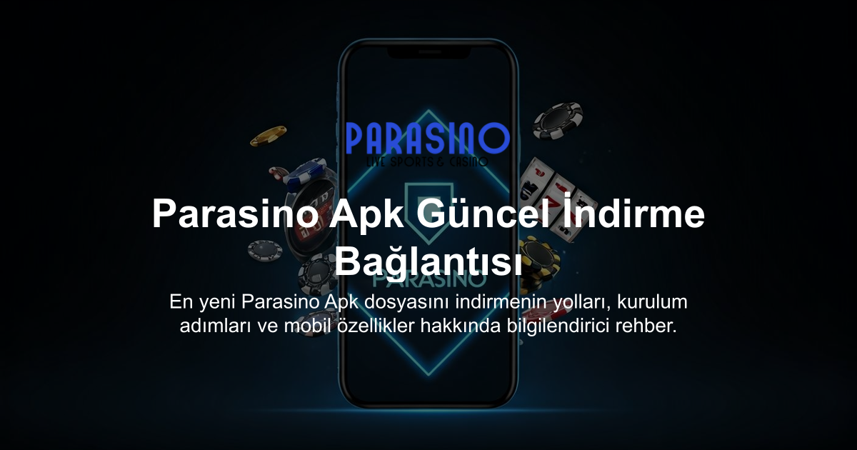 Parasino Apk Güncel İndirme Bağlantısı