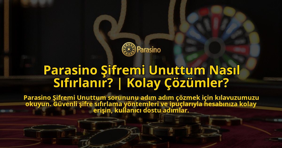 Parasino-Sifremi-Unuttum-Nasil-Sifirlanir-Kolay-Cozumler-overlay-1769251993.jpg