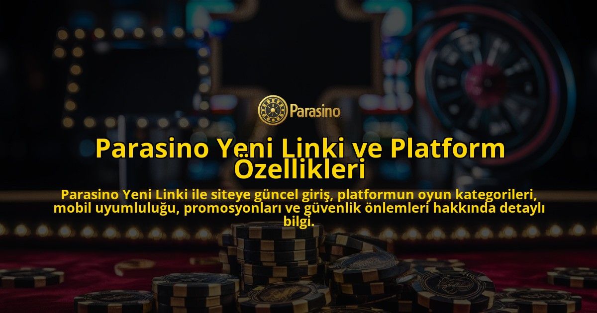 Parasino-Yeni-Linki-ve-Platform-zellikleri-overlay-1768236768.jpg