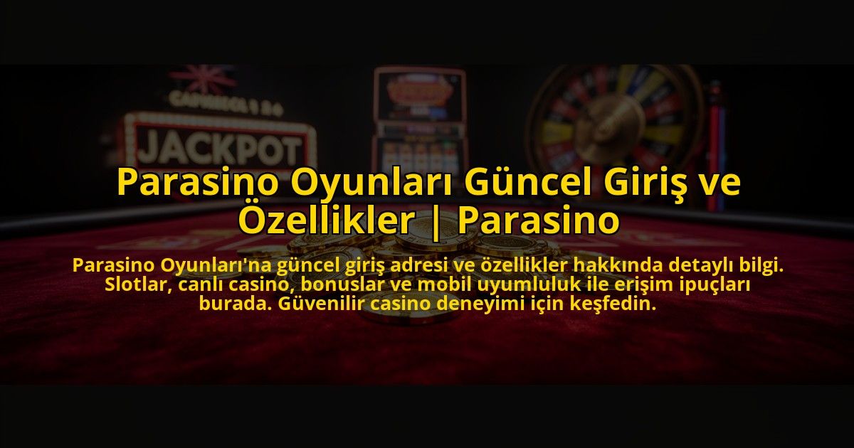 Parasino-Oyunlari-Guncel-Giris-ve-Ozellikler-Parasino-overlay-1773704559.jpg